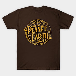 Save the Planet Earth T-Shirt